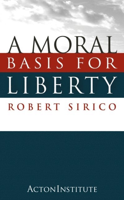 Robert Sirico - Moral Basis for Liberty, E-bok. Tillgänglighet: Lägg i varukorg