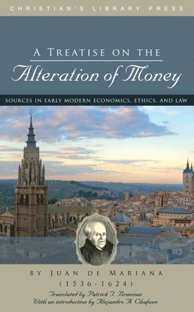 Juan de Mariana - Treatise on the Alteration of Money, E-bok