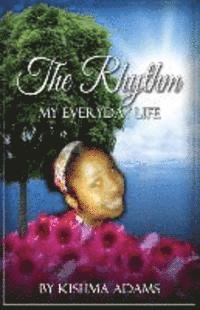 Kishma Adams - The Rhythm My Everyday Life, Häftad