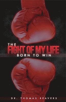Thomas Beavers - The Fight of My Life, Häftad