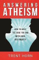 Trent Horn - Answering Atheism: How to Made, Häftad. Tillgänglighet: Lägg i varukorg