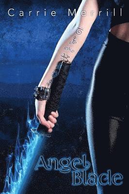 Carrie Merrill - Angel Blade, Häftad