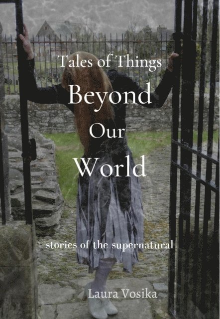 Chris R. Powell, Laura Vosika - Tales of Things Beyond Our World, E-bok