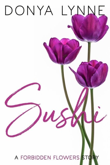 Donya Lynne - Sushi, E-bok
