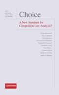 Choice - A New Standard for Competition Law Analysis?