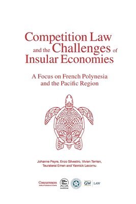Johanne Peyre, Vivien Terrien - Competition Law and the Challenges of Insular Economies, Häftad