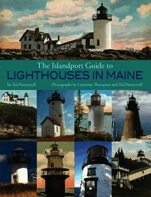 Ted Panayotoff - The Islandport Guide to Lighthouses in Maine, Häftad. Tillgänglighet: Lägg i varukorg
