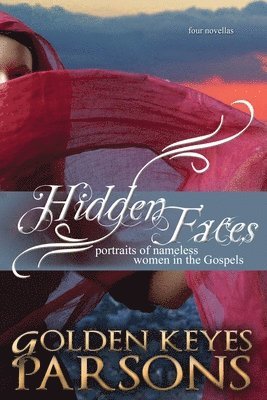 Golden Keyes Parsons - Hidden Faces, Häftad