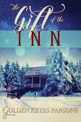Golden Keyes Parsons - Gift of the Inn, Häftad. Tillgänglighet: Lägg i varukorg