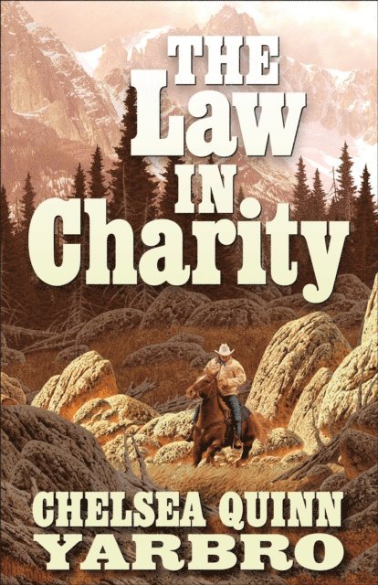 Chelsea Quinn Yarbro - Law in Charity, E-bok