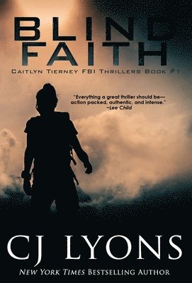 Cj Lyons - Blind Faith, Inbunden