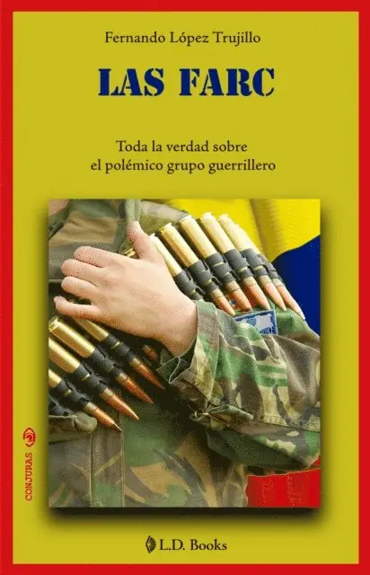 Fernando Lopez Trujillo - Las FARC, E-bok. Tillgänglighet: Lägg i varukorg