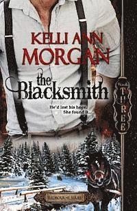 Kelli Ann Morgan - The Blacksmith: Redbourne Series Book Three - Ethan's Story, Häftad