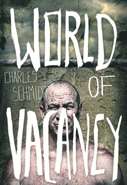 Charles Schmidt - World of Vacancy, E-bok