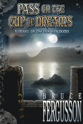 Bruce Fergusson - Pass on the Cup of Dreams, Häftad. Tillgänglighet: Lägg i varukorg