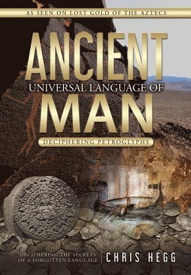 Chris Hegg - Ancient Universal Language of Man, Häftad