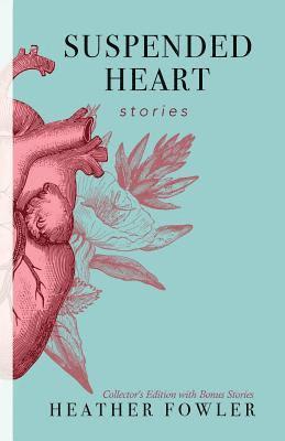 Heather Fowler - Suspended Heart, Häftad