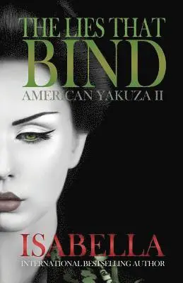 Isabella I - American Yakuza II - The Lies That Bind, Häftad. Tillgänglighet: Lägg i varukorg