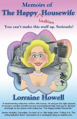 Lorraine Howell - Happy Lesbian Housewife, Häftad