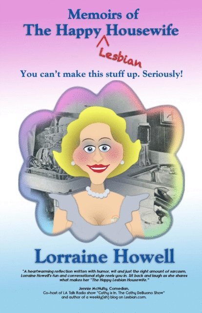 Lorraine Howell - Memoirs of The Happy Lesbian Housewife, E-bok