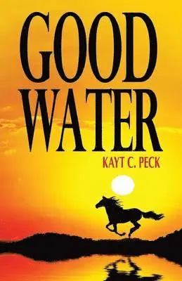 Kayt Peck - Good Water, Häftad. Tillgänglighet: Lägg i varukorg