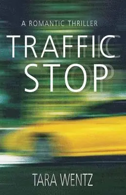 Tara Wentz - Traffic Stop, Häftad. Tillgänglighet: Lägg i varukorg