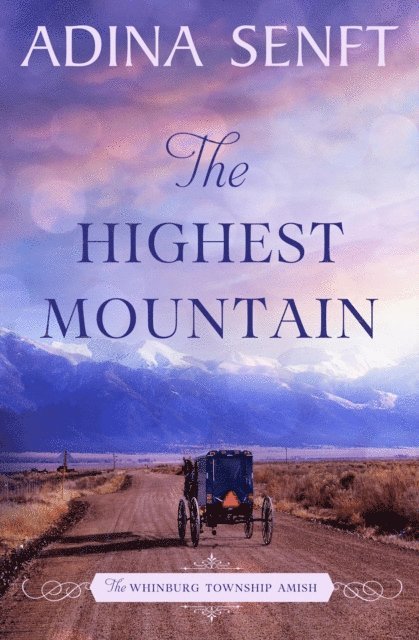 Adina Senft - Highest Mountain, E-bok