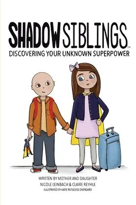 Claire Reyhle - Shadow Siblings: Discover Your Unknown Superpower, Häftad. Tillgänglighet: Lägg i varukorg