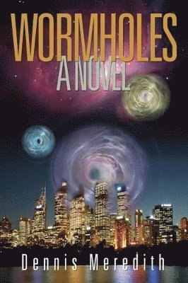 Dennis Meredith - Wormholes, Häftad