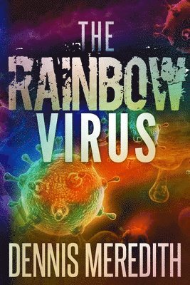 Dennis Meredith - Rainbow Virus, Second Edition, Häftad