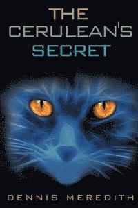 Dennis Meredith - The Cerulean's Secret, Häftad