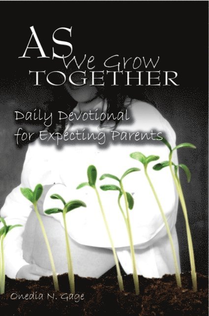 ONEDIA NICOLE GAGE - As We Grow Together Daily Devotional for Expectant Couples, E-bok. Tillgänglighet: Lägg i varukorg