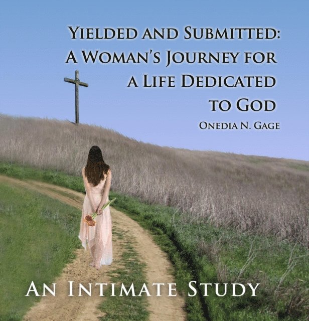 Onedia Nicole Gage - Yielded and Submitted: An Intimate Study, E-bok. Tillgänglighet: Lägg i varukorg
