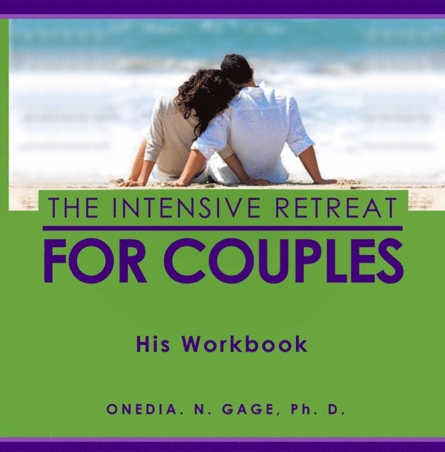 ONEDIA NICOLE GAGE - Intensive Retreat for Couples, E-bok. Tillgänglighet: Lägg i varukorg