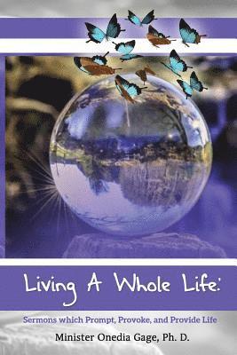 Onedia Nicole Gage - Living A Whole Life, Häftad. Tillgänglighet: Lägg i varukorg