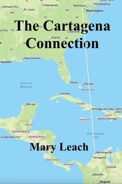 Mary Leach - Cartagena Connection, E-bok