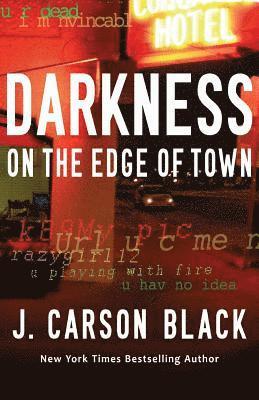 J. Carson Black - Darkness on the Edge of Town, Häftad