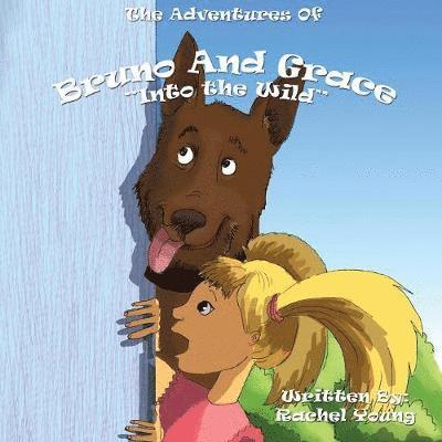 Rachel Young - Adventures of Bruno and Grace, Häftad