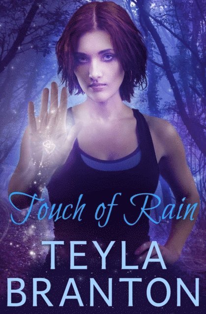 Teyla Branton - Touch of Rain: An Autumn Rain Mystery, E-bok