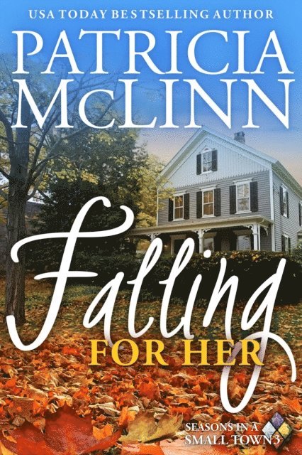 Patricia McLinn - Falling for Her (Seasons in a Small Town Book 3), E-bok. Tillgänglighet: Lägg i varukorg