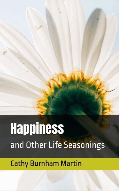 Cathy Burnham Martin - Happiness, E-bok