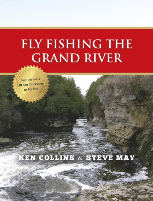 Steve May, Ken Collins - Fly Fishing the Grand River, E-bok