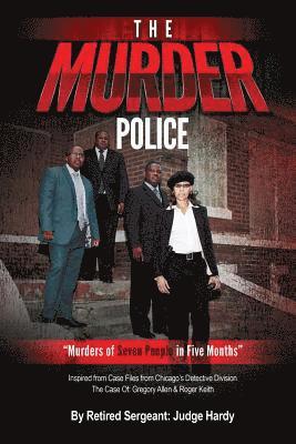 Judge Hardy - The Murder Police: Murders of Seven People in Five Months, Häftad