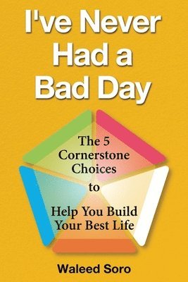Waleed Soro - I've Never Had a Bad Day, Häftad