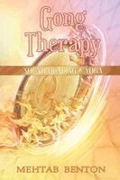 Mehtab Benton - Gong Therapy, Häftad. Tillgänglighet: Lägg i varukorg
