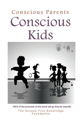 Conscious Parents, Conscious Kids, Häftad