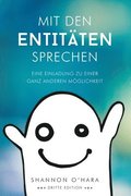 Mit Den Entitaten Sprechen - Talk to The Entities - German