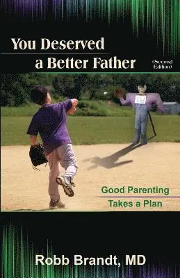 Robb Brandt - You Deserved a Better Father (2nd Ed), Häftad. Tillgänglighet: Lägg i varukorg
