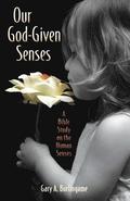 Our God-Given Senses