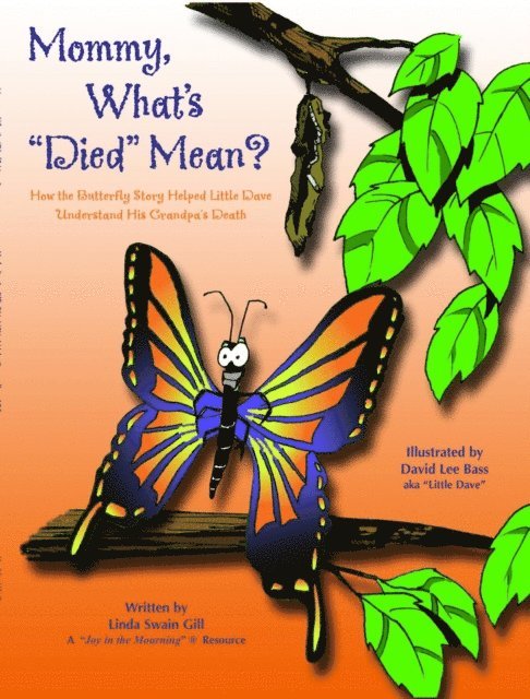 Linda  Swain Gill - Mommy, What's 'Died' Mean?, E-bok
